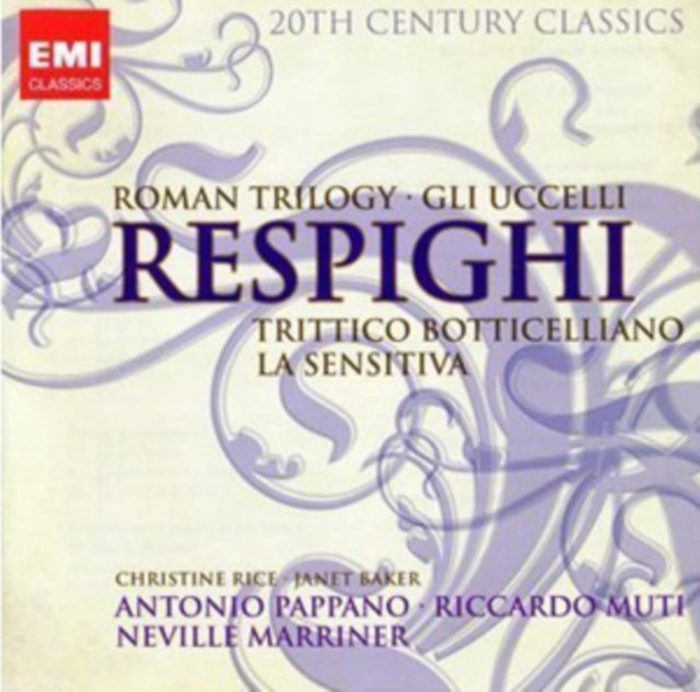 Dame Janet Baker / Antoni Pappano / Riccardo Muti - Respighi: Roman Trilogy / Gli Uccelli (CD)
