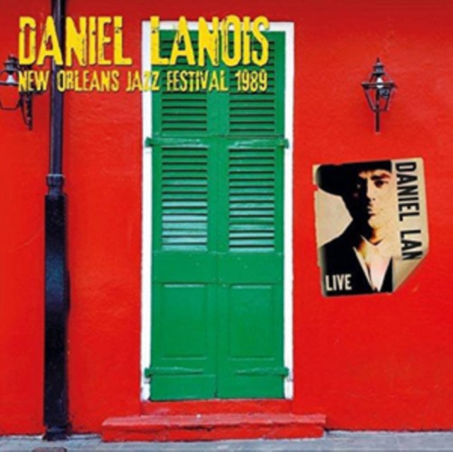Daniel Lanois - New Orleans Jazz Festival 1989 (CD)