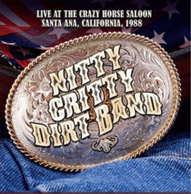 Nitty Gritty Dirt Band - Live At The Crazy Horse Saloon. Santa Ana. California. 1988 (CD)