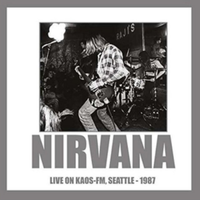 Nirvana - Live On Kaos Fm. Seattle 1987 (CD)