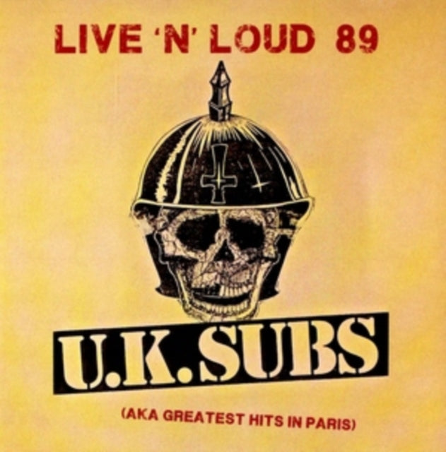 Uk Subs - Live N Loud 89 (Aka Greatest Hits In (CD)