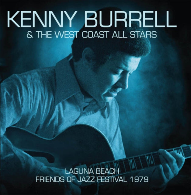 Kenny Burrell & The West Coast All Stars - Laguna Beach - Friends Of Jazz (CD)