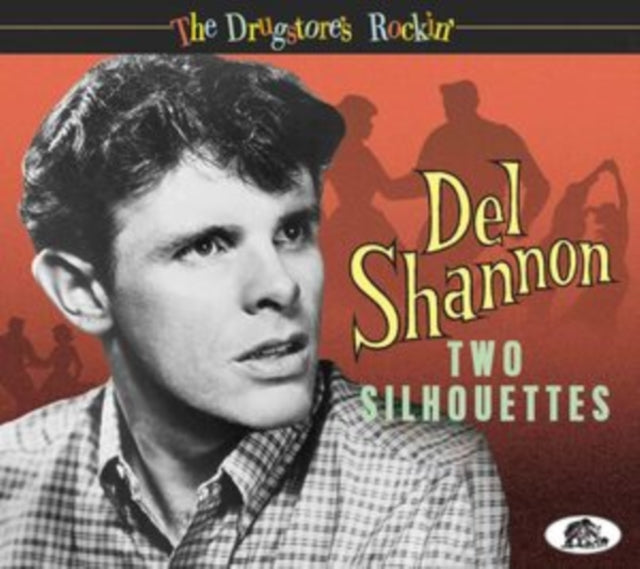 Del Shannon - Two Silhouettes - The Drugstores Rockin (CD)