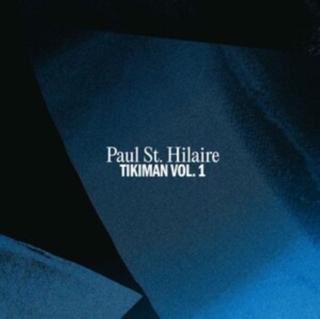 Paul St. Hilaire - Tikiman Vol.1 (Vinyl)