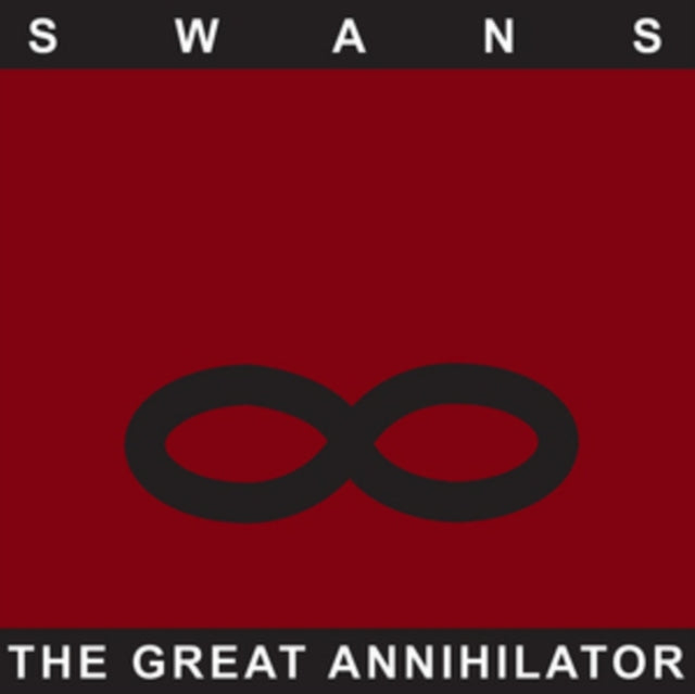 Swans - The Great Annihilator (Remastered) (Vinyl)