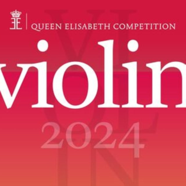 Orchestre Royal De Chambre De Wallonie / Vahan Mardirossian / Belgian National Orchestra / Antony Hermus / Various Artists - Queen Elisabeth Competition: Violin 2024 (Live) (CD)