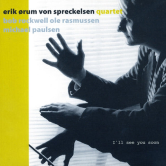 Erik Orum Von Spreckelsen - Ill See You Soon (CD)