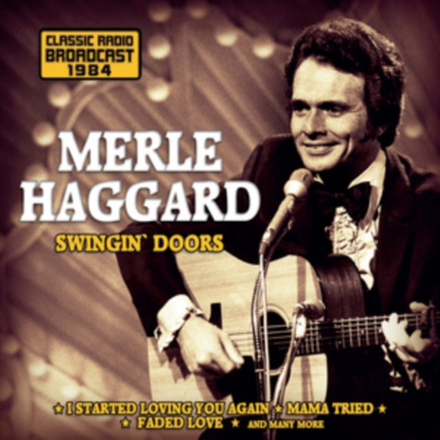 Merle Haggard - Swingin' Doors / Radio Broadcast (CD)