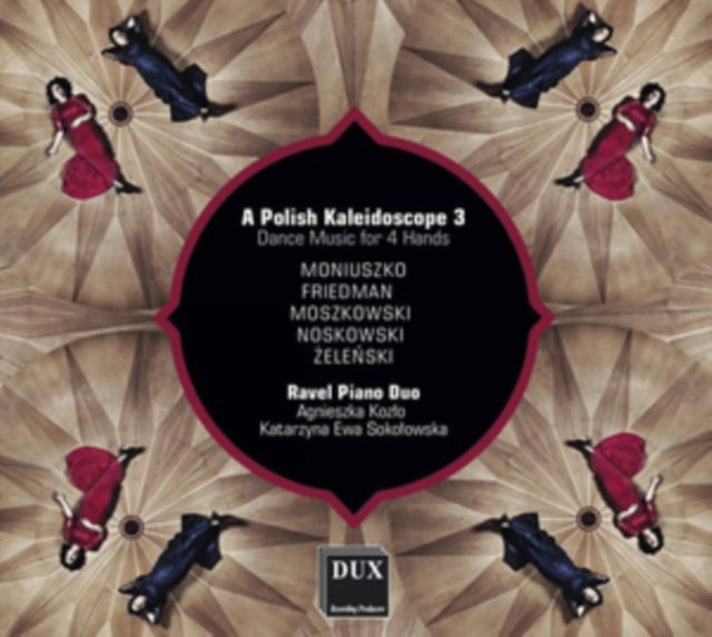 Ravel Piano Duo - A Polish Kaleidoscope 3: Dance Music for 4 Hands (CD)