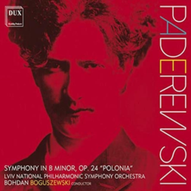 Lviv National Philharmonic Symphony Orchestra & Bohdan Boguszewski - Paderewski: Symphony In B Minor. Op.24 Polonia (CD)
