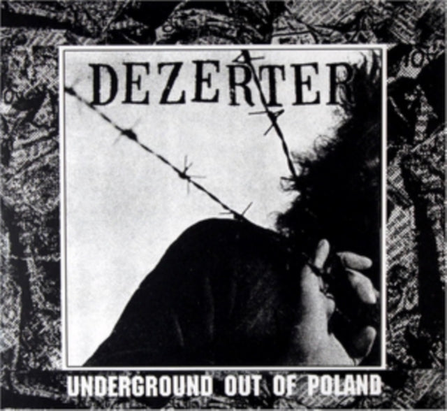 Dezerter - Underground Out Of Poland (CD)