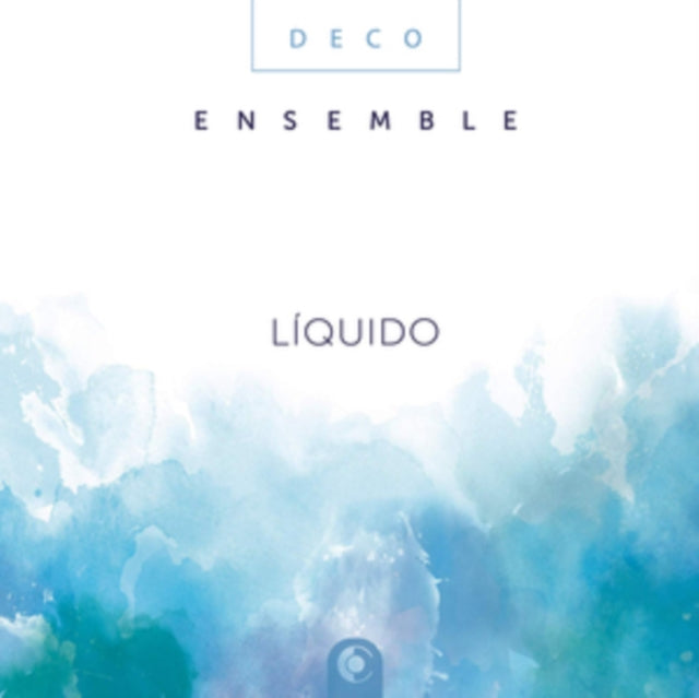 Deco Ensemble - Liquido (CD)