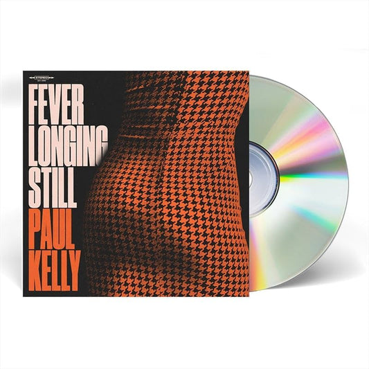 Paul Kelly - Fever Longing Still (CD)