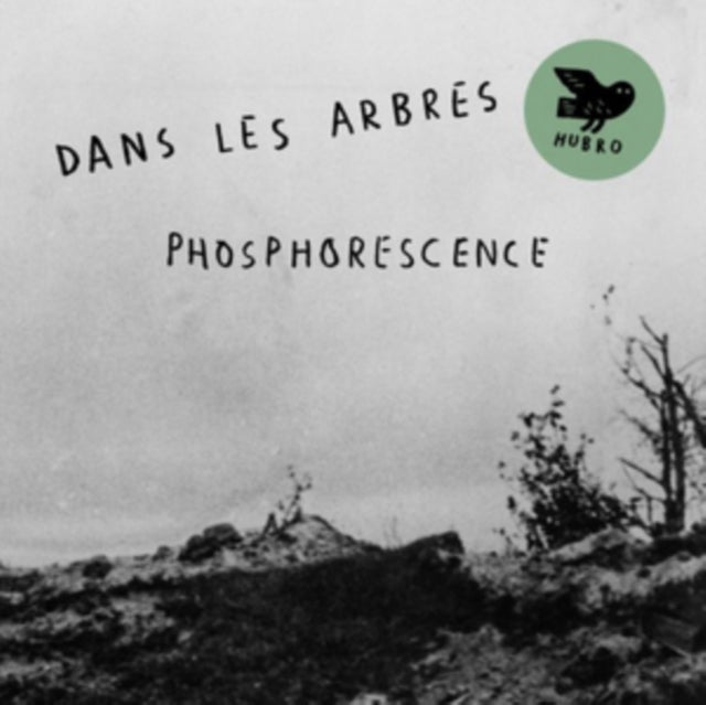Dans Les Arbres - Phosphorescence (Vinyl)