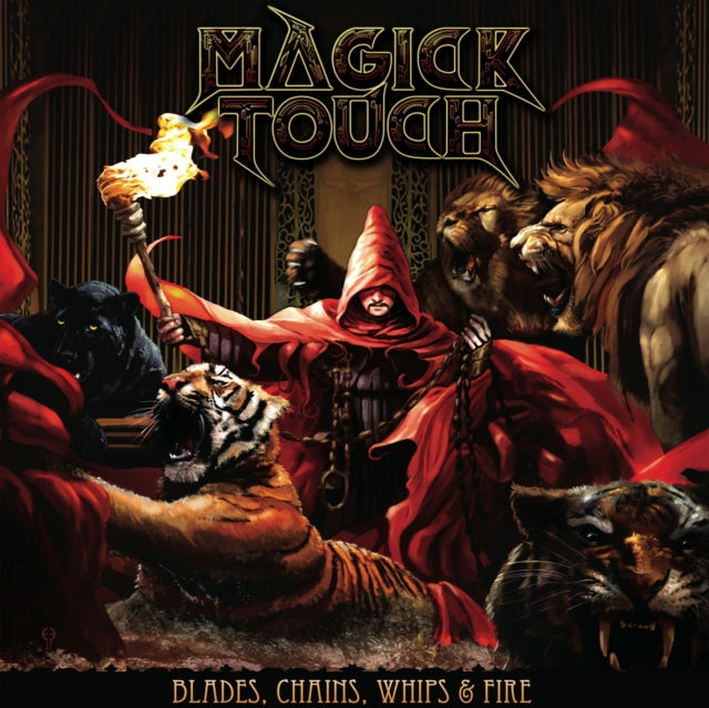 Magick Touch - Blades Whips Chains & Fire (CD)