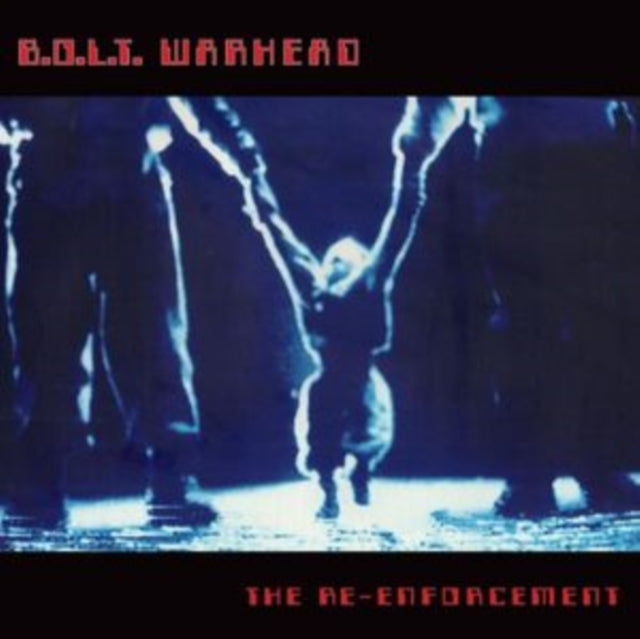 B.O.L.T Warhead - The Re-Enforcement (Vinyl)