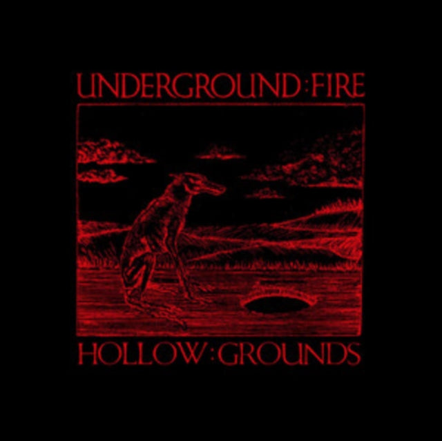 Underground Fire - Hollow Grounds (CD)