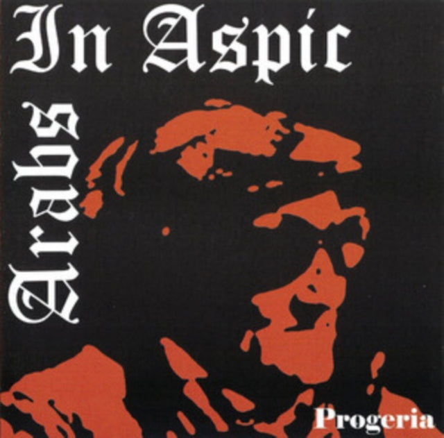 Arabs In Aspic - Progeria (CD)