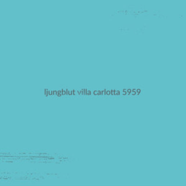 Ljungblut - Villa Carlotta 5959 (Vinyl)