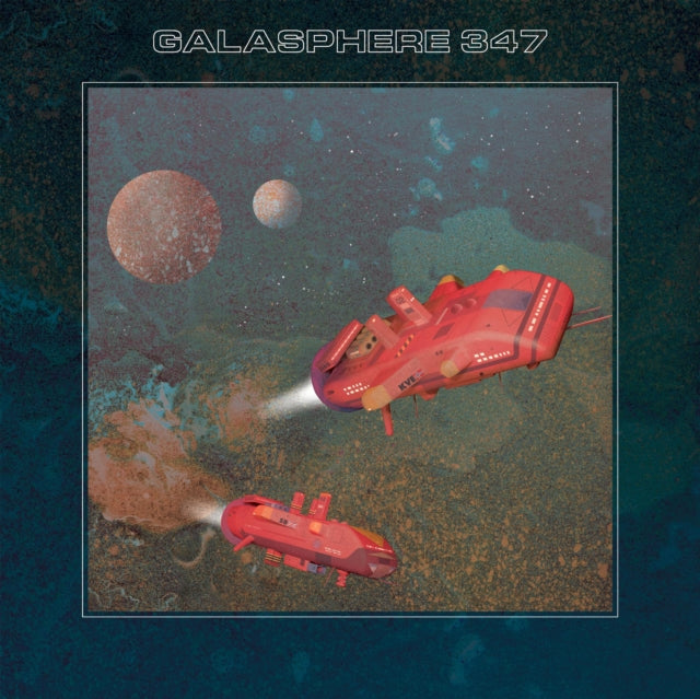 Galasphere 347 - Galasphere 347 (Coloured Vinyl) (Vinyl)