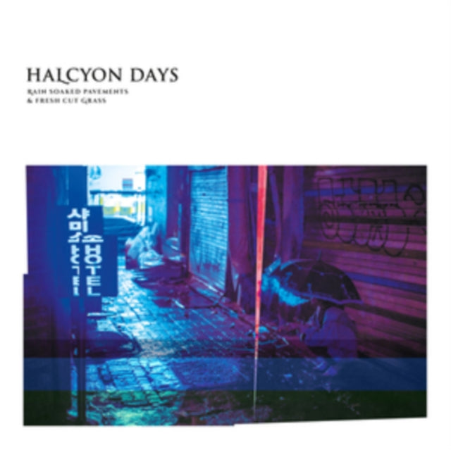 Halcyon Days - Rain Soaked Pavements & Fresh Cut Grass (CD)