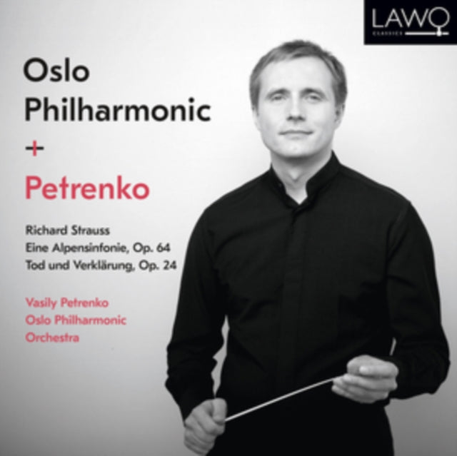 Vasily Petrenko / Oslo Philharmonic Orchestra - Richard Strauss: Eine Alpensinfonie. Op. 64 / Tod Und Verkla (CD)