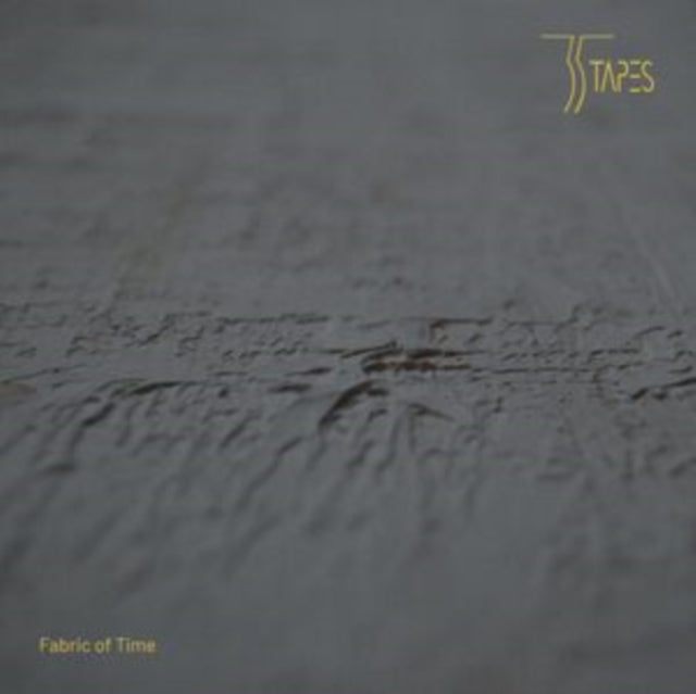 35 Tapes - Fabric Of Time (Vinyl)