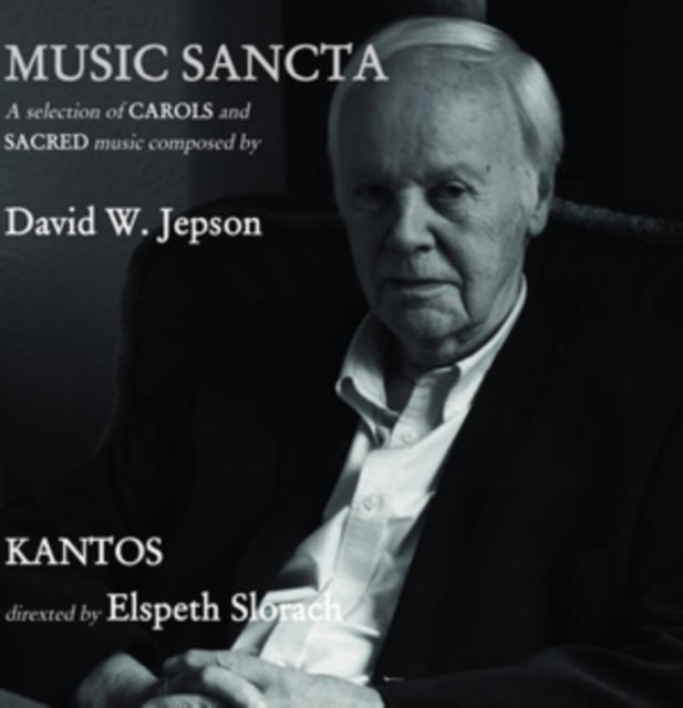 Kantos & Elspeth Slorach - Musica Sancta: A Selection Of Carols And Sacred Music (Composed By David W. Jepson) (CD)