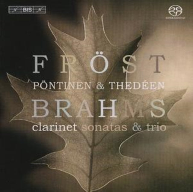 Frostpontinenthedeen - Brahms Clarinet Works (SACD)