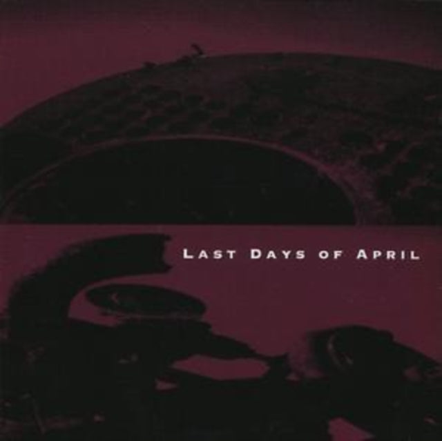 Last Days Of April - Last Days Of April (CD)