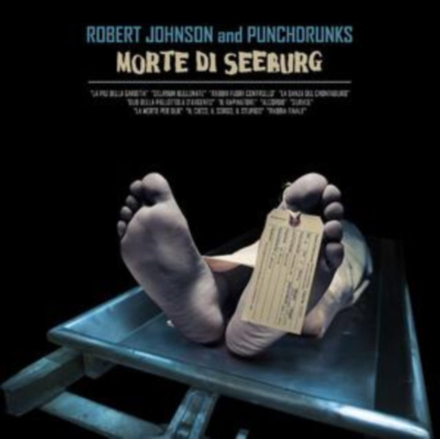 Robert Johnson And Punchdrunks - Morte Di Seeburg (Vinyl)