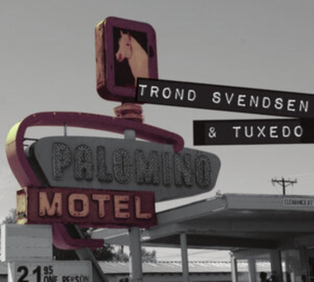 Trond Svendsen And Tuxedo - Palomino Motel (CD)