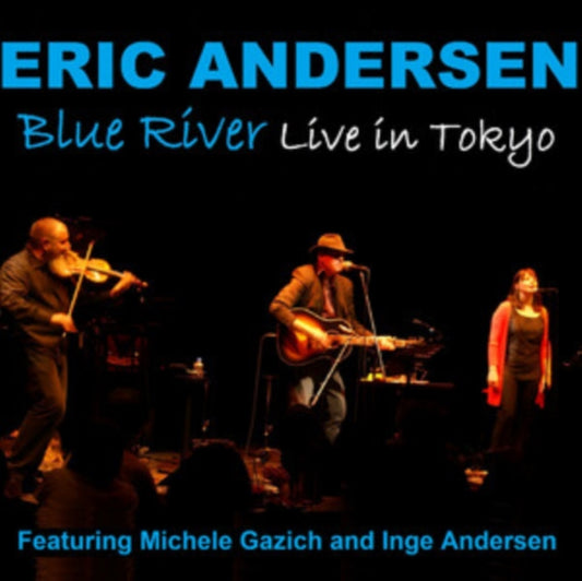 Eric Andersen - Blue River-Live In Tokyo (CD)