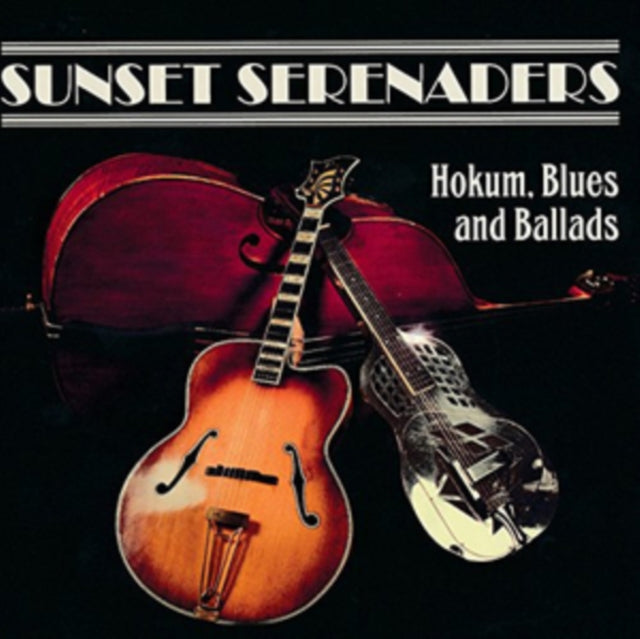 Sunset Serenaders - Hokum. Blues And Ballads (CD)