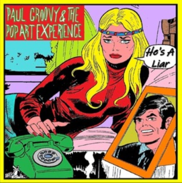 Paul Groovy & The Pop Art Experience - Hes A Liar (Vinyl Single)