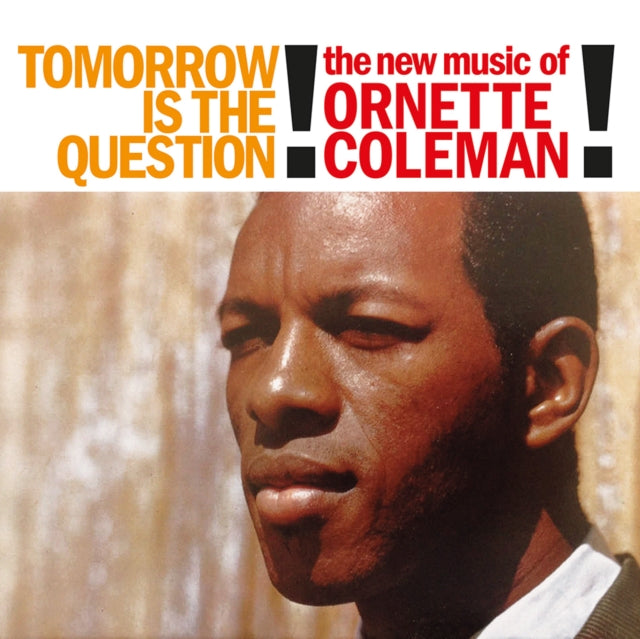 Ornette Coleman - Tomorrow Is The Question! (Clear Vinyl) (Vinyl)