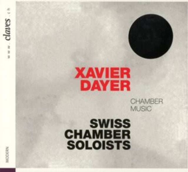 Swiss Chamber Soloists - Xavier Dayer: Chamber Music (CD)