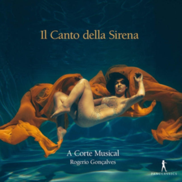 A Corte Musical / Rogerio Goncalves - Il Canto Della Sirena (CD)