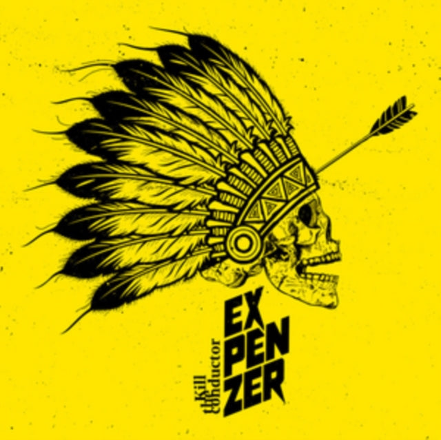 Expenzer - Kill The Conductor (Vinyl)
