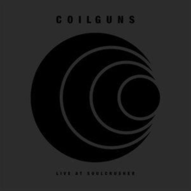 Coilguns - Live At Soulcrusher (Vinyl)