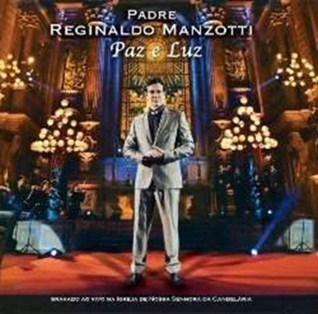 Padre Reginaldo Manzotti - Paz E Luz Ao Vivo (CD)