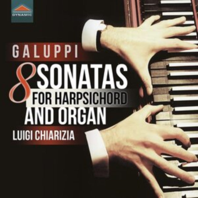 Luigi Chiarizia - Baldassarre Galuppi: 8 Sonatas For Harpsichord And Organ (CD)