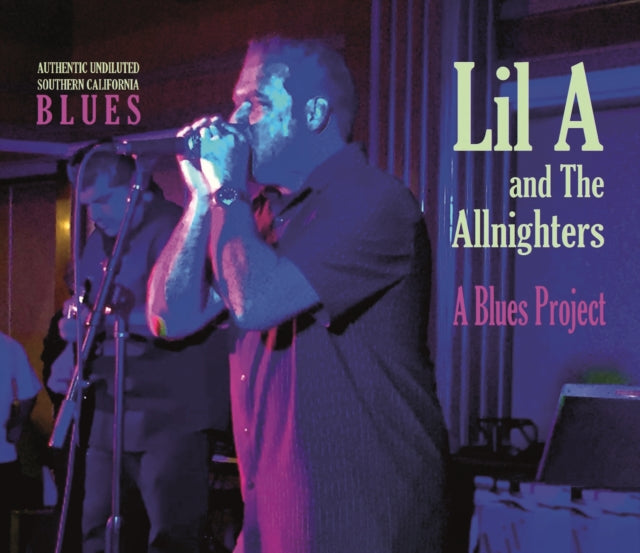 Lil A And The Allnighters - A Blues Project (CD)