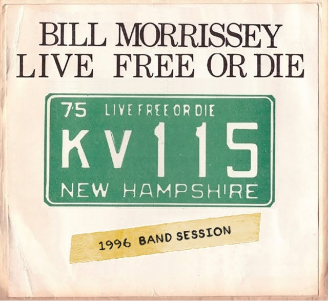 Bill Morrissey - Live Free Or Die (CD)