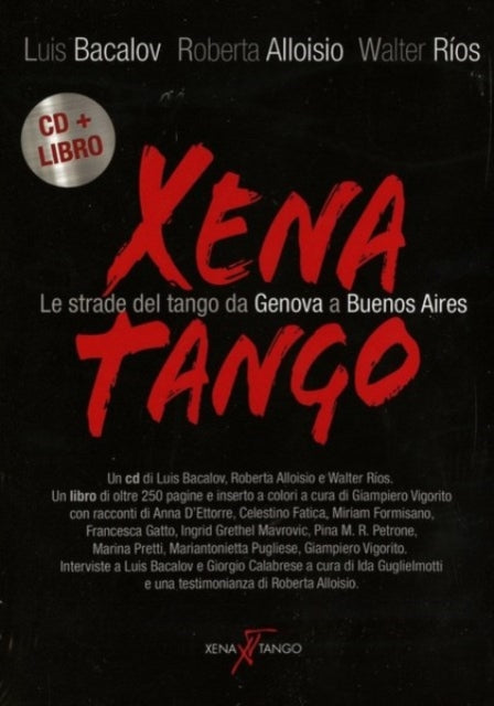 Bacalov - Xena Tango Le Strade Del Tango Da Genova A Buenos Aires (CD)