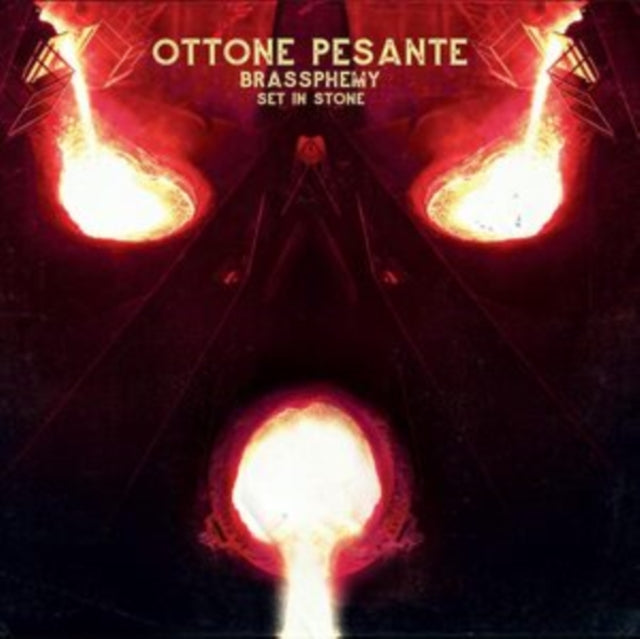 Ottone Pesante - Brassphemy Set In Stone (Vinyl)