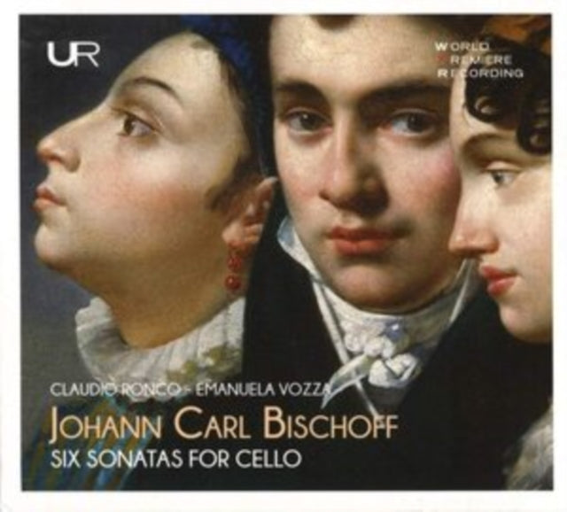 Claudio Ronco & Emanuela Vozza - Johann Carl Bischoff: Six Sonatas For Cello (CD)