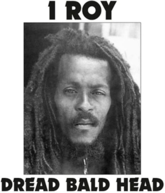 I-Roy - Dread Bald Head (Vinyl)