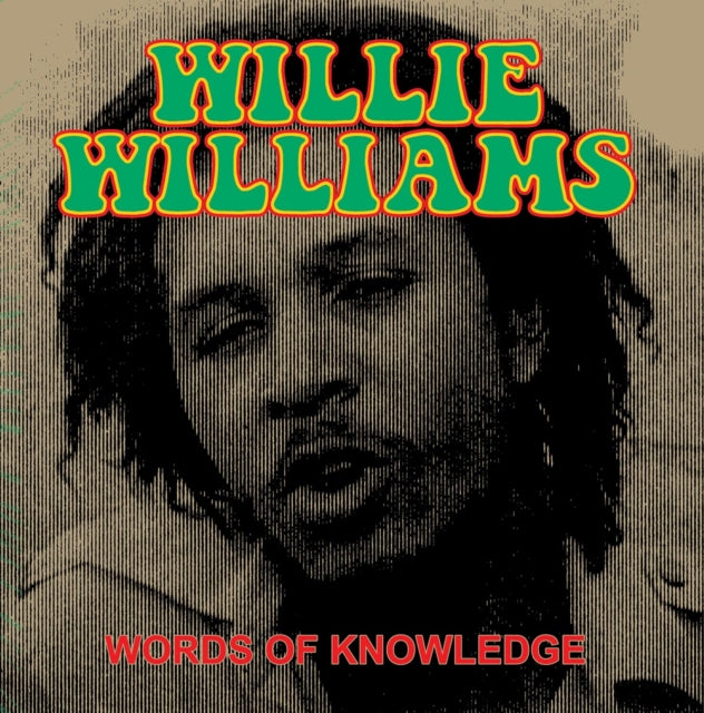 Willie Williams - Words Of Knowledge (Vinyl)
