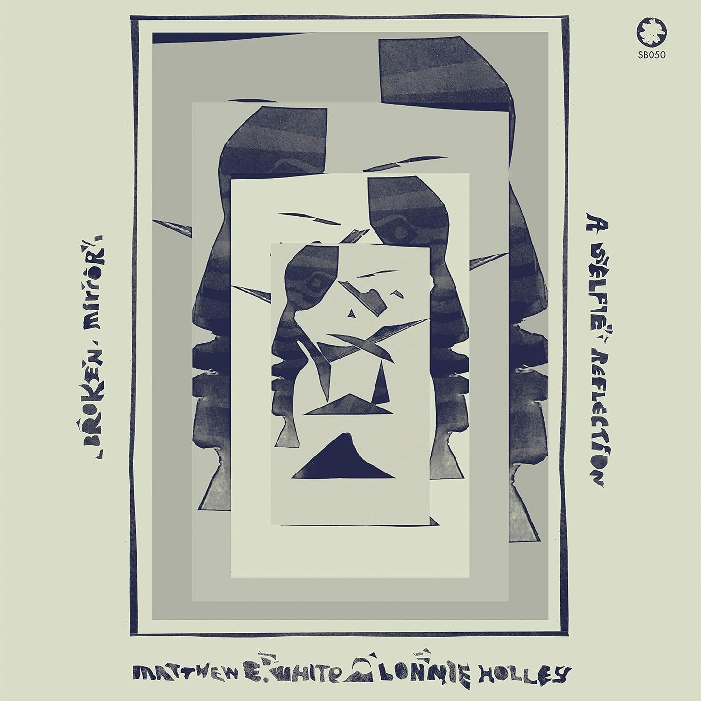 Matthew E. White & Lonnie Holley - Broken Mirror - A Selfie Reflection (Vinyl)